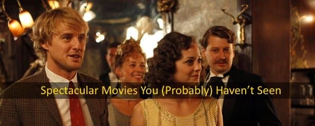 75 Spectacular Movies You (Probably) Haven’t Seen